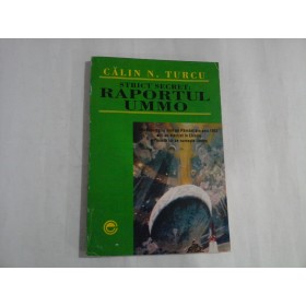 STRICT SECRET: RAPORTUL UMMO - CALIN N. TURCU